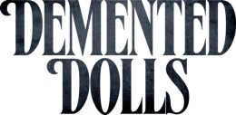 Demented Dolls