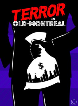 Terreur dans le Vieux-Montréal [Terror in Old Montreal] [Outdoor]
