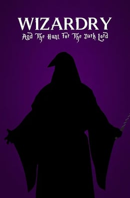 Wizardry: The Hunt For The Dark Lord