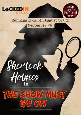 Sherlock Holmes in The Show Must Go On
