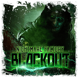 Nightmare Factory Blackout