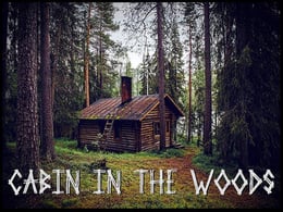 Cabin in the Woods