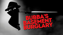 The Midnight Heist [prev. Break-In at Bubbas]