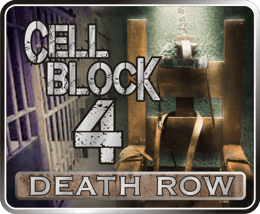 Cell Block 4 Death Row