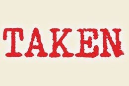 Taken