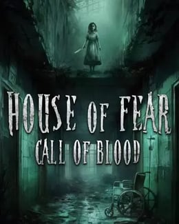 House of Fear: Call of Blood [VR]