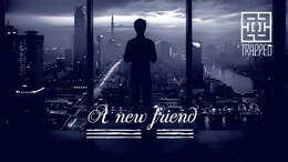 A New Friend