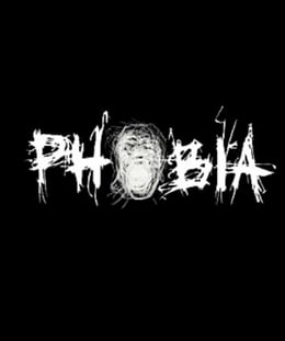 Phobia