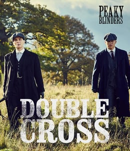 Peaky Blinders Double Cross