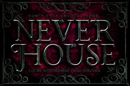Never House