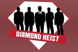 Diamond Heist