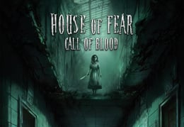 House of Fear: Call of Blood [VR]