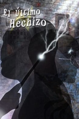 El Ultimo Hechizo [The Last Spell]