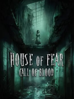 House of Fear: Call of Blood [VR]