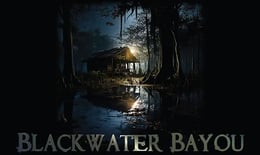 Blackwater Bayou