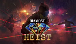 Diamond Heist