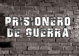 Prisionero de Guerra [War Prisoner]