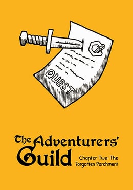 The Adventurer's Guild - Chapter Two: The Forgotten Parchment