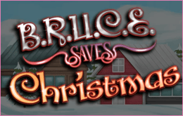 B.R.U.C.E. Saves Christmas