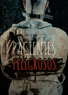 Pacientes Peligrosos