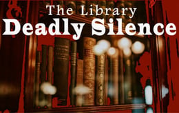 The Library – Deadly Silence