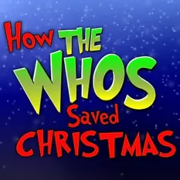 How the Whos Saved Christmas