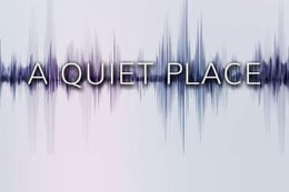 A Quiet Place