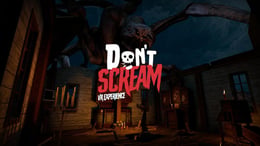 Don't Scream [VR]