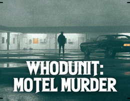 Whodunit: Motel Murder
