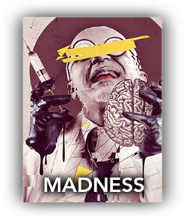 Madness