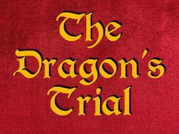 The Dragon’s Trial