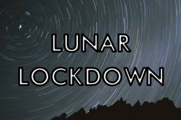 Lunar Lockdown