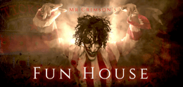 Fun House