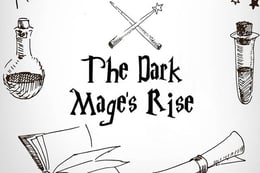 The Dark Mage’s Rise
