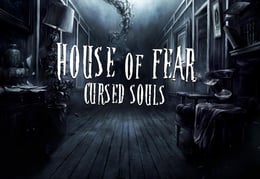 House of Fear: Cursed Souls [VR]