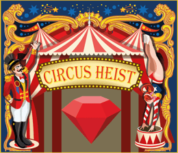 Circus Heist
