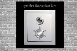 1930's Grey Gangster Bank Heist