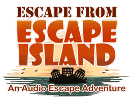 Escape From Escape Island - An Audio Escape Adventure