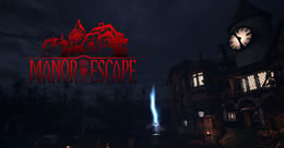 Manor of Escape [VR]