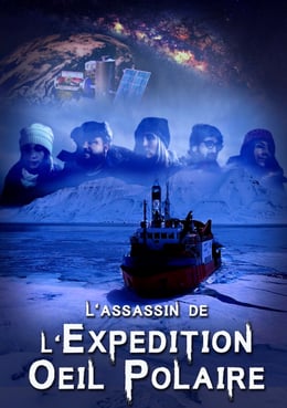 L'assassin de l'expédition Oeil Polaire