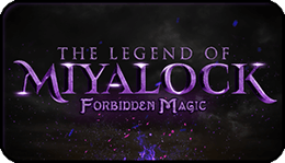 The Legend Of Miyalock: Forbidden Magic