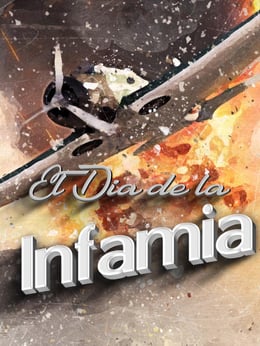 Dia de la Infamia [Day of Infamy]