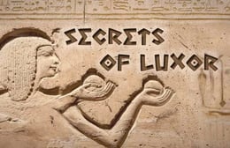 Luxors Hemligheter [Secrets of Luxor]