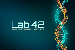 Lab 42 (Part 1 of The Helix Project)