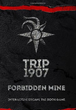Trip 1907: Forbidden Mine