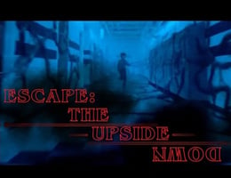 Escape: The Upside Down