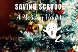 Saving Scrooge: A Holiday Haunt