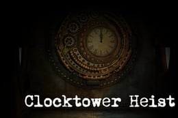 Clocktower Heist