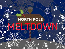 North Pole Meltdown