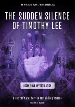 The Sudden Silence of Timothy Lee: The Whole Adventure
